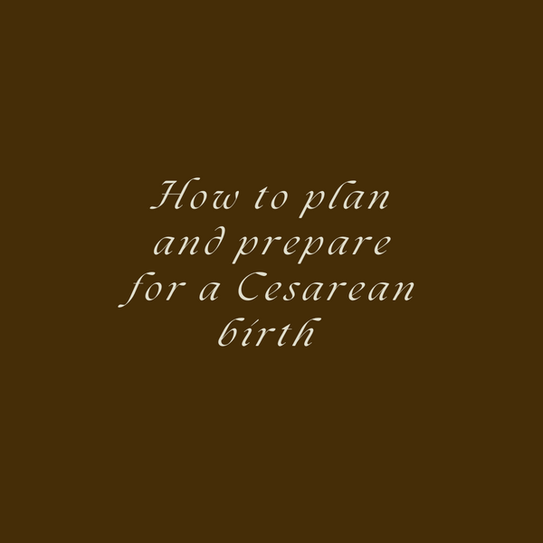 How To Plan And Prepare For A Cesarean Birth Download